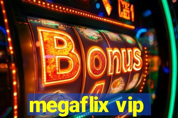 megaflix vip